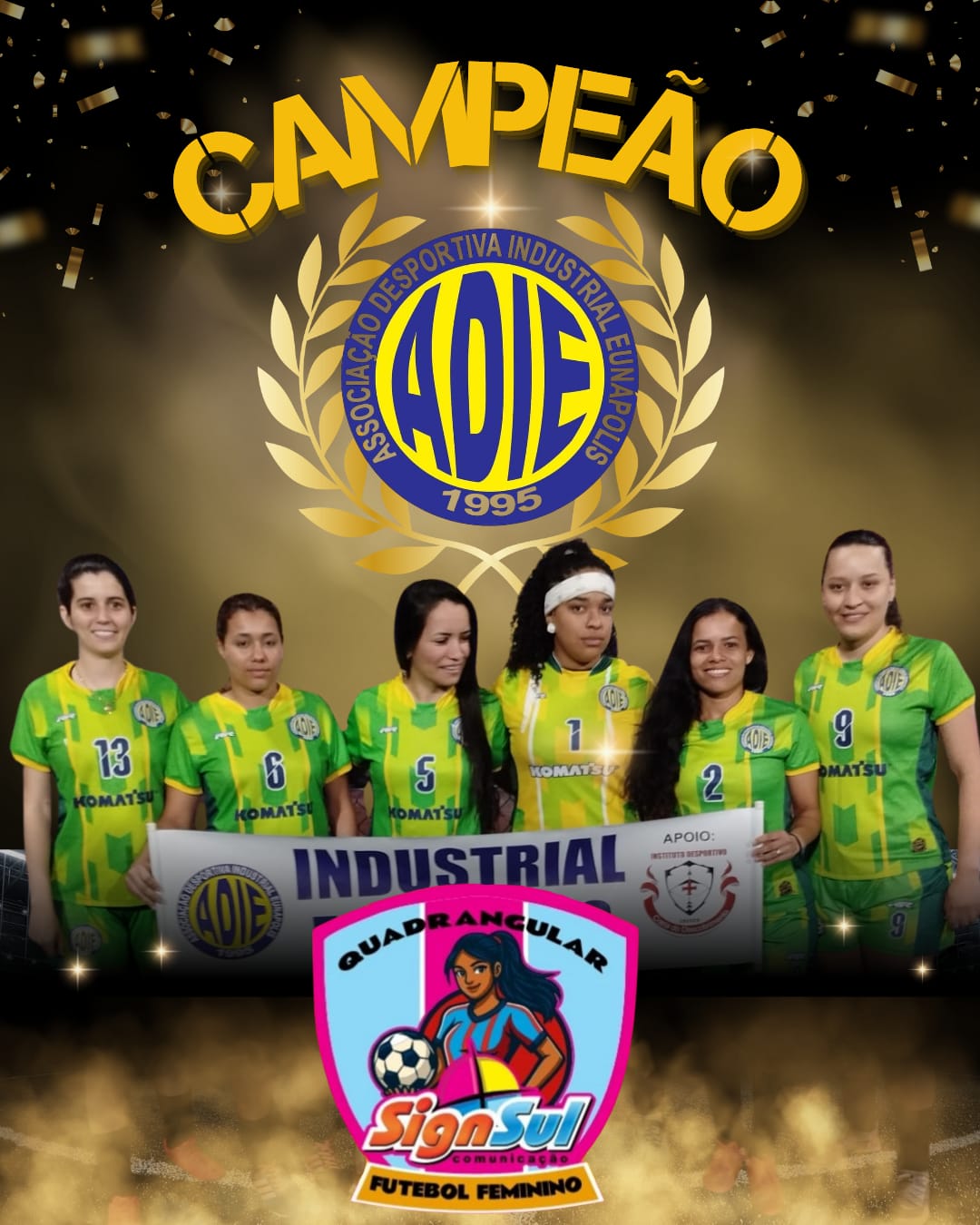 INDUSTRIAL CAMPEÃO DO QUADRANGULAR SIGNSUL